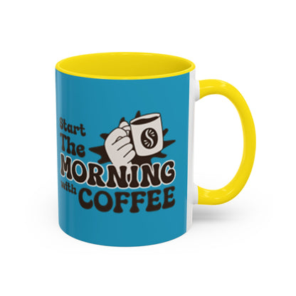 Motivational Coffee Mug - Start the Morning with Coffee