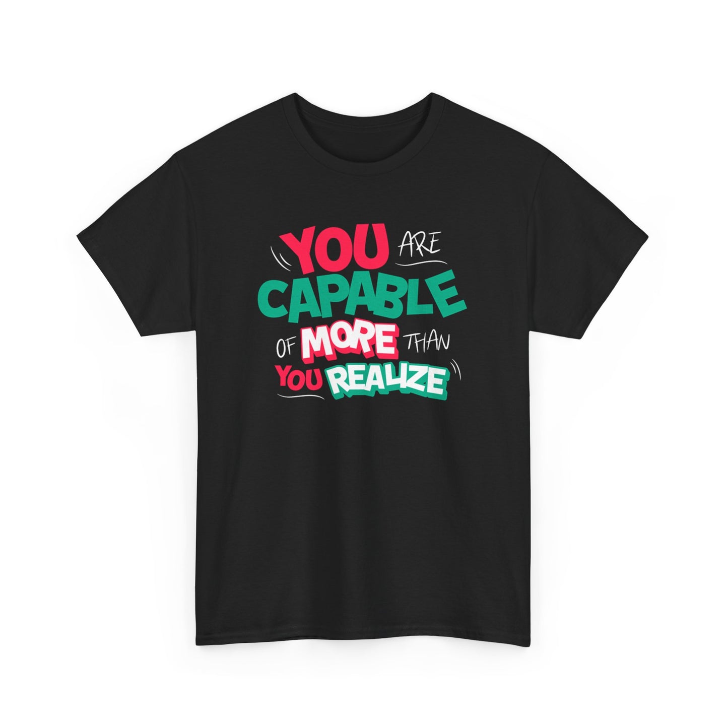 Inspirational Men  Heavy Cotton T-Shirt  - ‘You Are Capable of More Than You Realize’