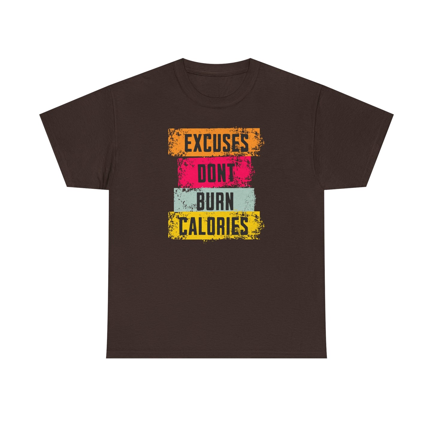 Motivational Men Heavy Cotton T-Shirt - 'Excuses Don't Burn Calories'