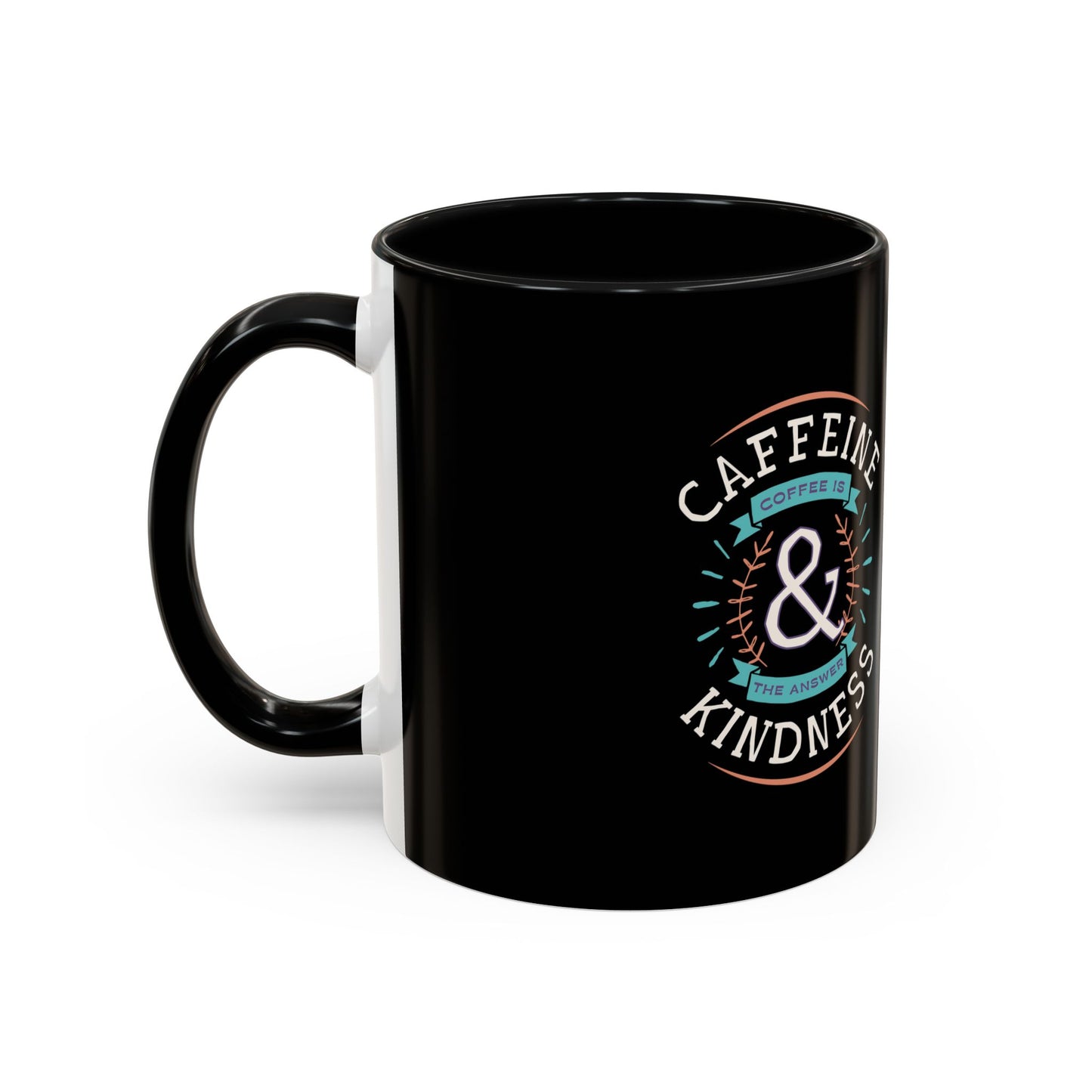 Caffeine & Kindness Coffee Mug - 11oz & 15oz Black Accent Mug