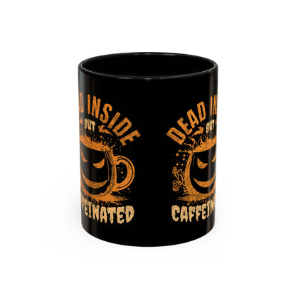 Caffeinated Humor Coffee Mug - 'Dead Inside but Caffeinated' - Perfect Gift for Coffee Lovers