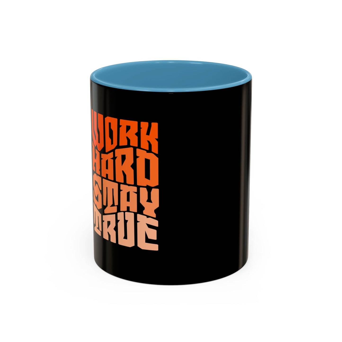 Inspirational Work Hard Coffee Mug | 11oz & 15oz | Motivational Drinkware