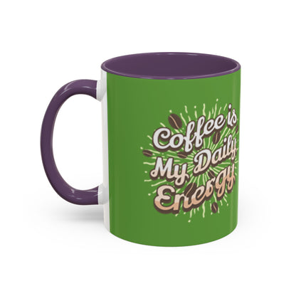 Coffee Is My Daily Energy Mug - Fun Green Accent Coffee Cup for Coffee Lovers