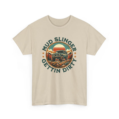 Mud Slinger Gettin' Dirty Men Heavy Cotton T-Shirt  - Perfect for Outdoor Enthusiasts and Adventure Lovers