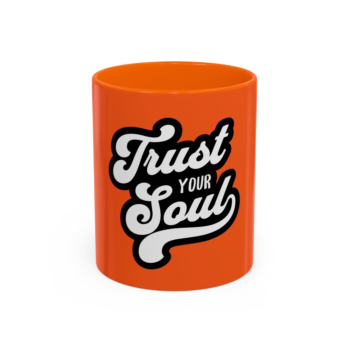 Motivational Accent Coffee Mug - "Trust Your Soul" - Perfect for Daily Inspiration