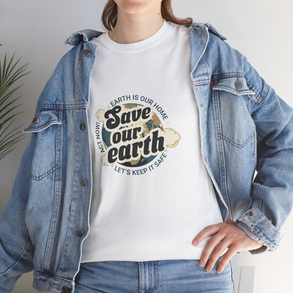 Save Our Earth Women Heavy Cotton Tee - Eco-Friendly Statement Shirt