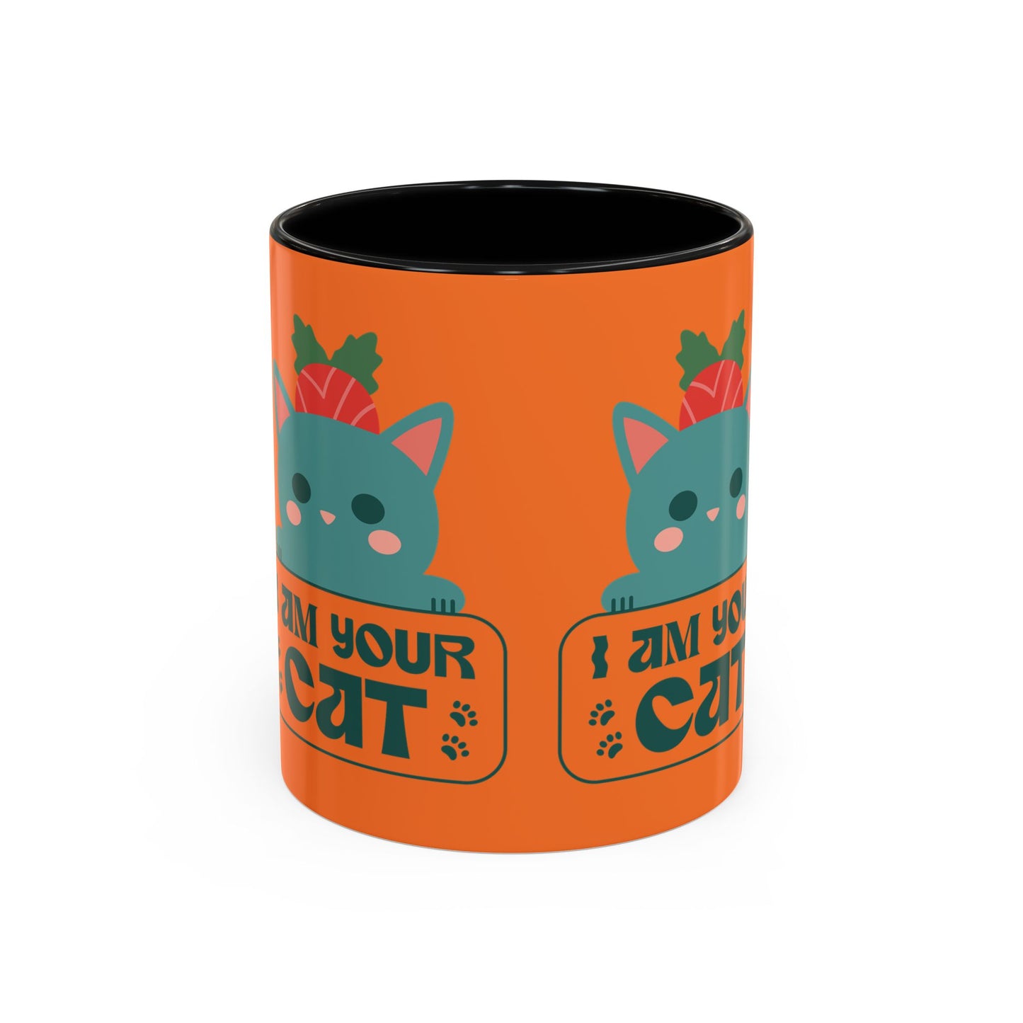 I Am Your Cat Accent Coffee Mug - Fun Gift for Cat Lovers