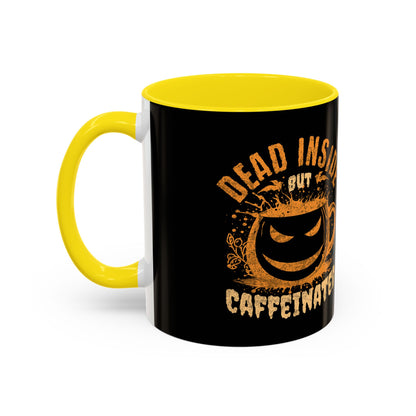 Caffeinated Humor Coffee Mug - 'Dead Inside but Caffeinated' - Perfect Gift for Coffee Lovers