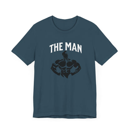 The Man Fitness Motivational Tee - Unisex Jersey Short Sleeve T-Shirt