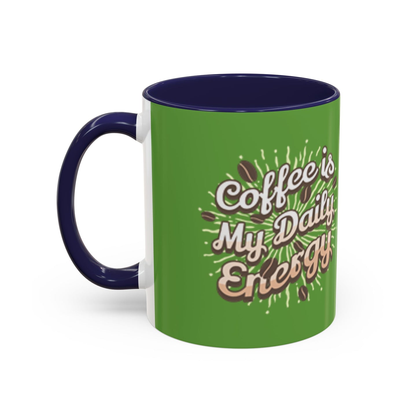 Coffee Is My Daily Energy Mug - Fun Green Accent Coffee Cup for Coffee Lovers