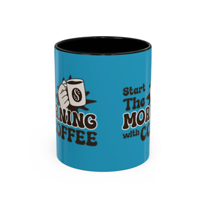 Motivational Coffee Mug - Start the Morning with Coffee