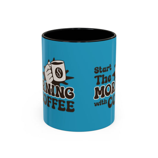 Motivational Coffee Mug - Start the Morning with Coffee