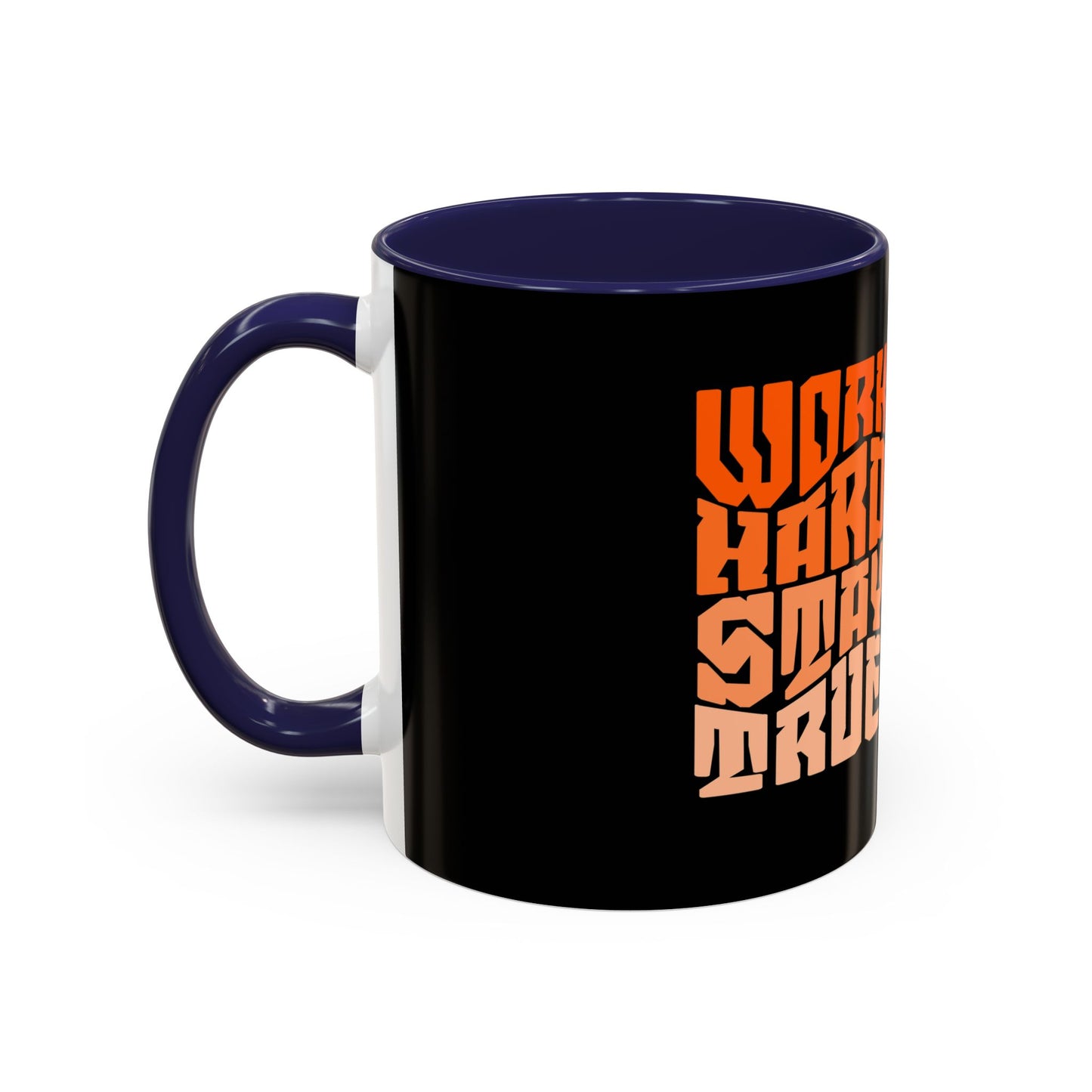 Inspirational Work Hard Coffee Mug | 11oz & 15oz | Motivational Drinkware