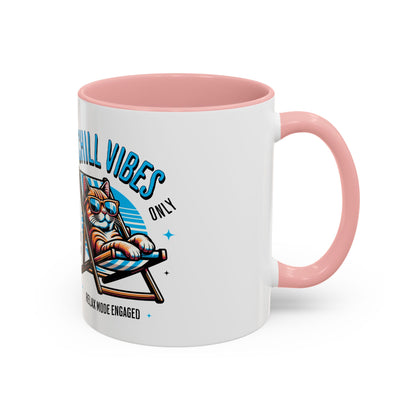 Chill Vibes Only Cat Coffee Mug - Relax Mode Engaged