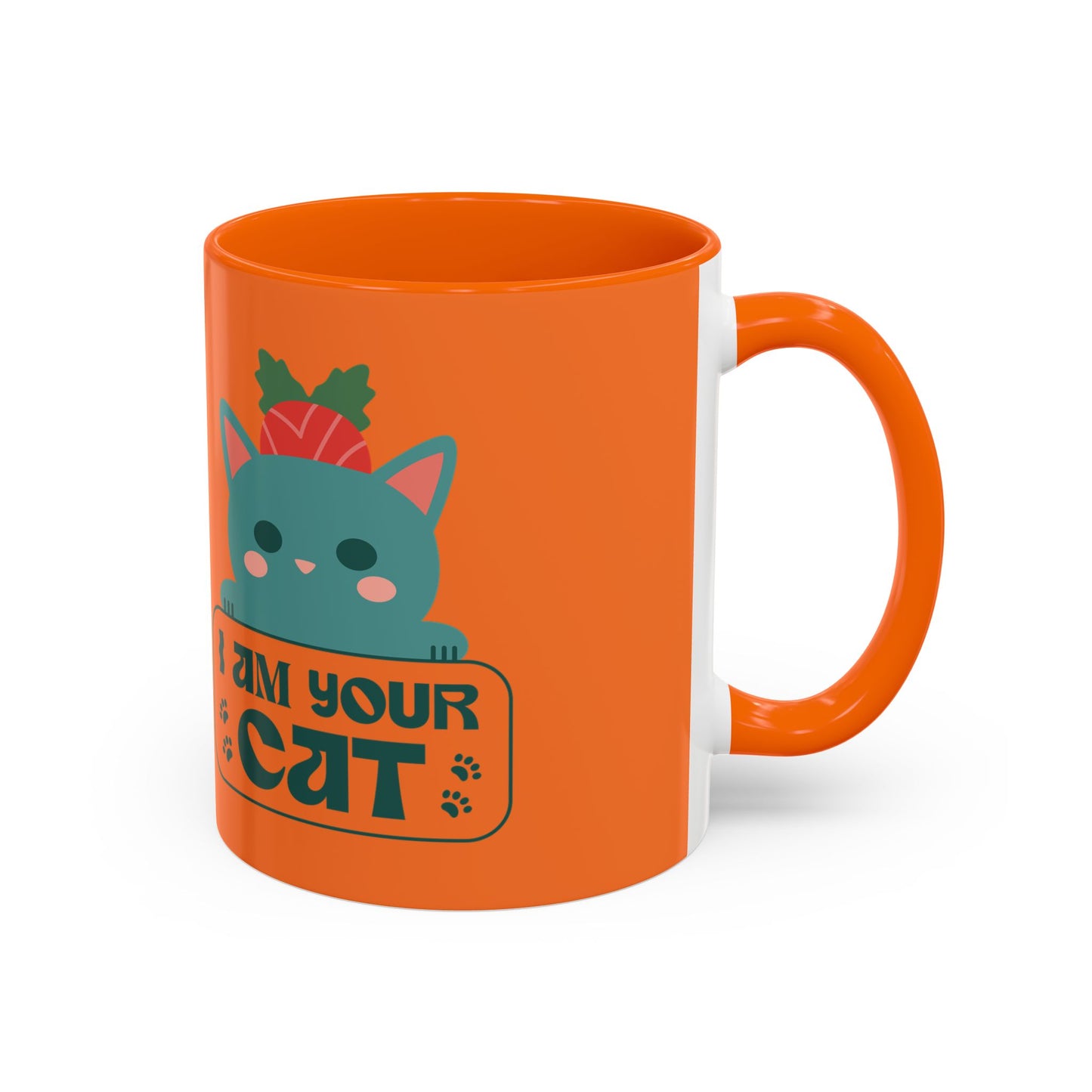 I Am Your Cat Accent Coffee Mug - Fun Gift for Cat Lovers