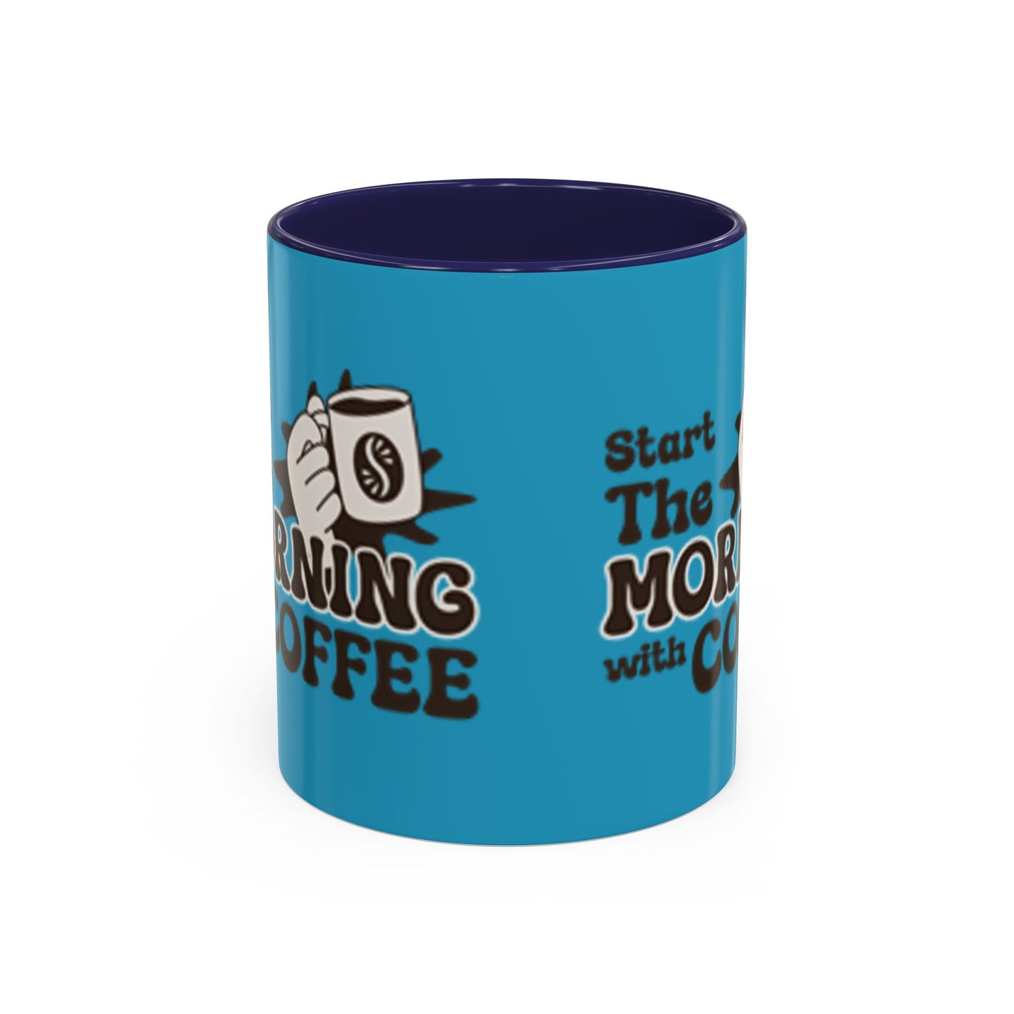 Motivational Coffee Mug - Start the Morning with Coffee