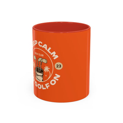 Keep Calm and Golf On Coffee Mug – 11oz & 15oz – Perfect Gift for Golf Lovers