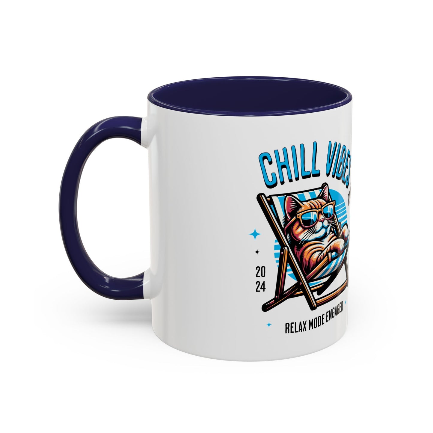 Chill Vibes Only Cat Coffee Mug - Relax Mode Engaged