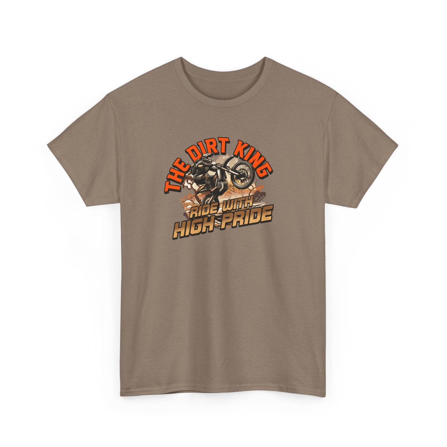 Men  Heavy Cotton T-Shirt - The Dirt King Ride with High Pride Shirt