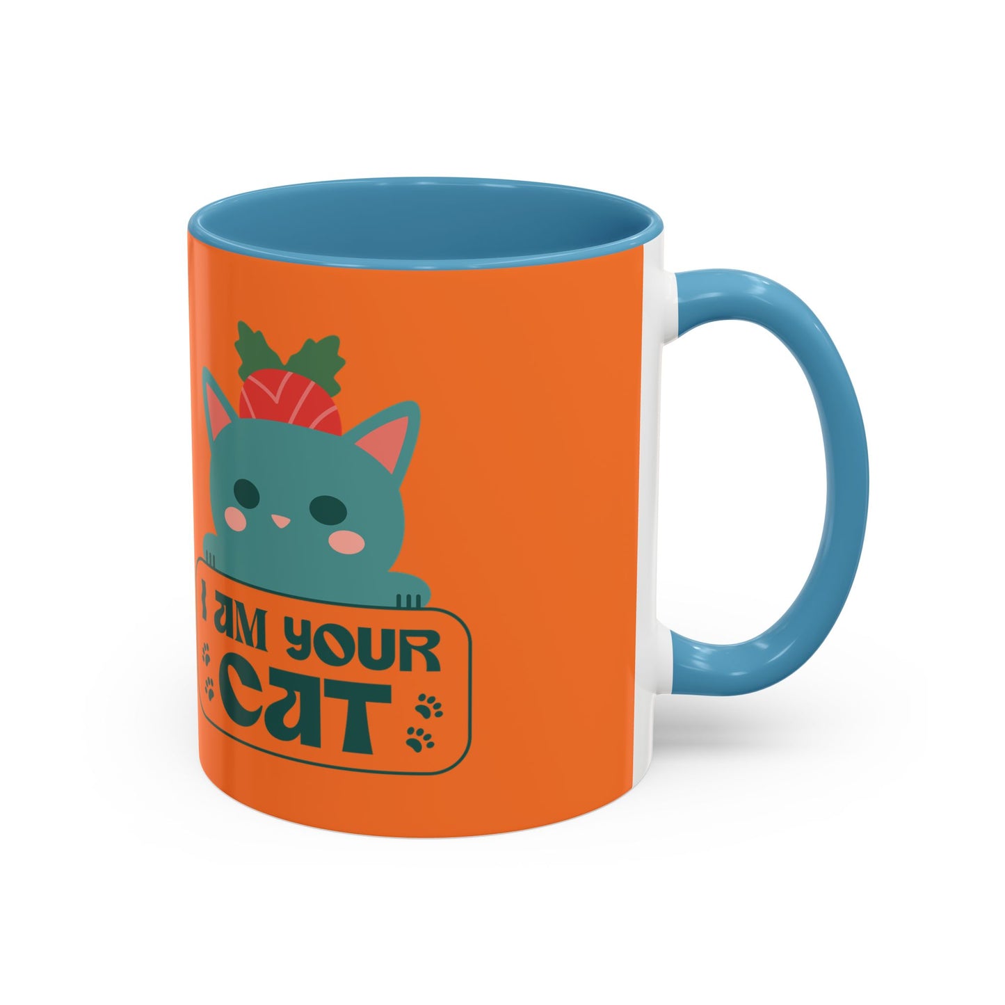 I Am Your Cat Accent Coffee Mug - Fun Gift for Cat Lovers