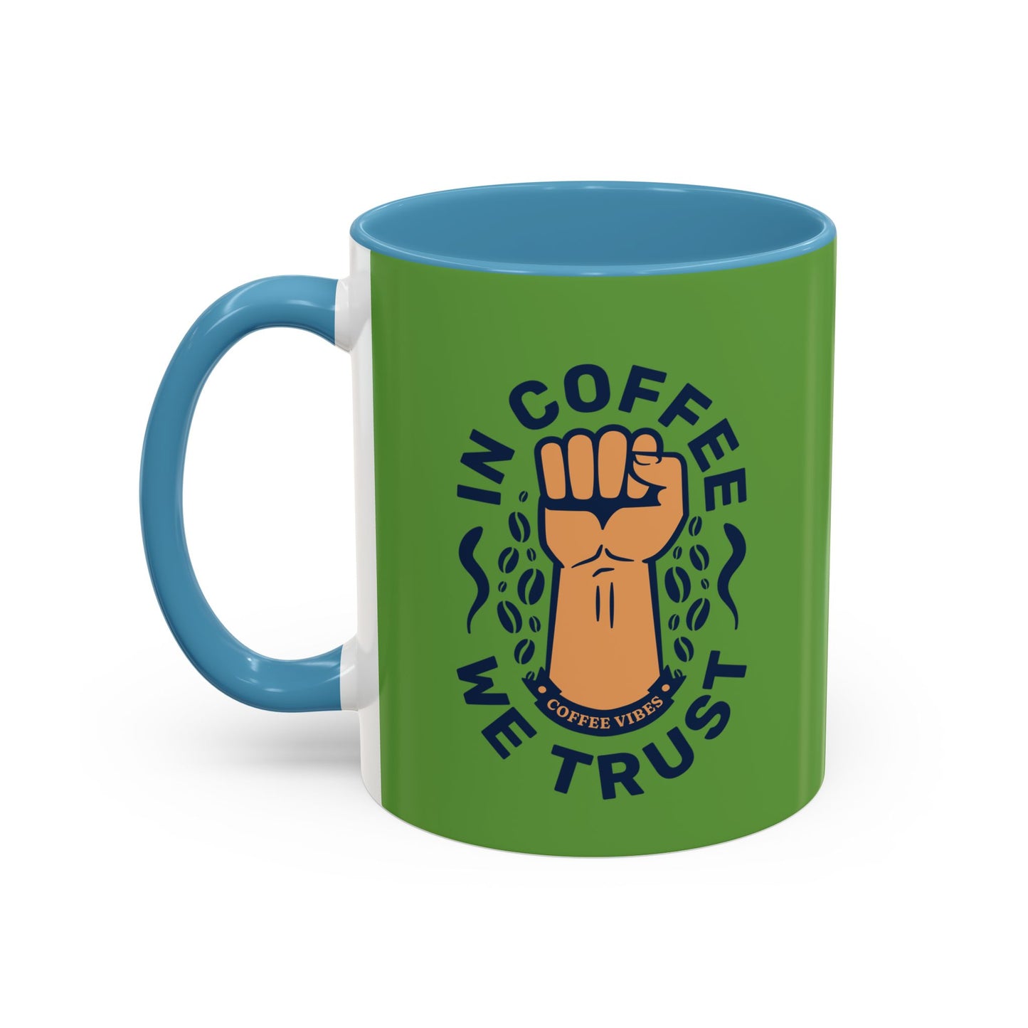 Empowering Coffee Mug - "In Coffee We Trust" - 11 & 15oz