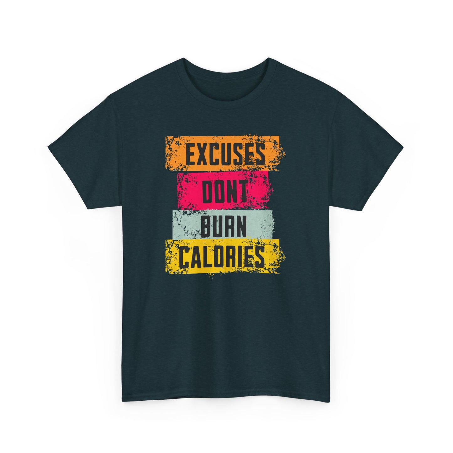 Motivational Men Heavy Cotton T-Shirt - 'Excuses Don't Burn Calories'