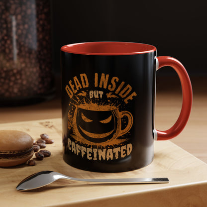 Caffeinated Humor Coffee Mug - 'Dead Inside but Caffeinated' - Perfect Gift for Coffee Lovers