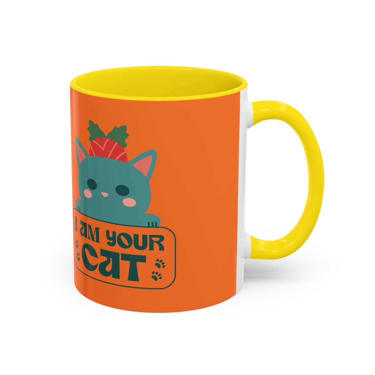 I Am Your Cat Accent Coffee Mug - Fun Gift for Cat Lovers