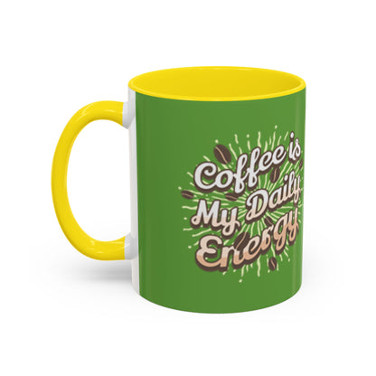 Coffee Is My Daily Energy Mug - Fun Green Accent Coffee Cup for Coffee Lovers