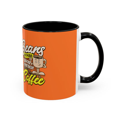 Funny Coffee Mug - 'Beans of Pure Flavor & Energy' - 11/15oz Orange Ceramic