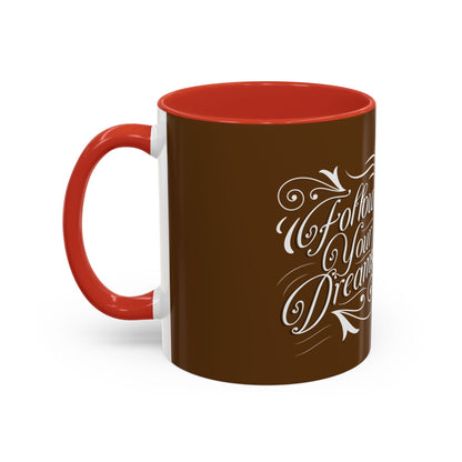 Inspirational Follow Your Dreams Coffee Mug - Motivational Accent Mug for Dreamers and Coffee Lovers