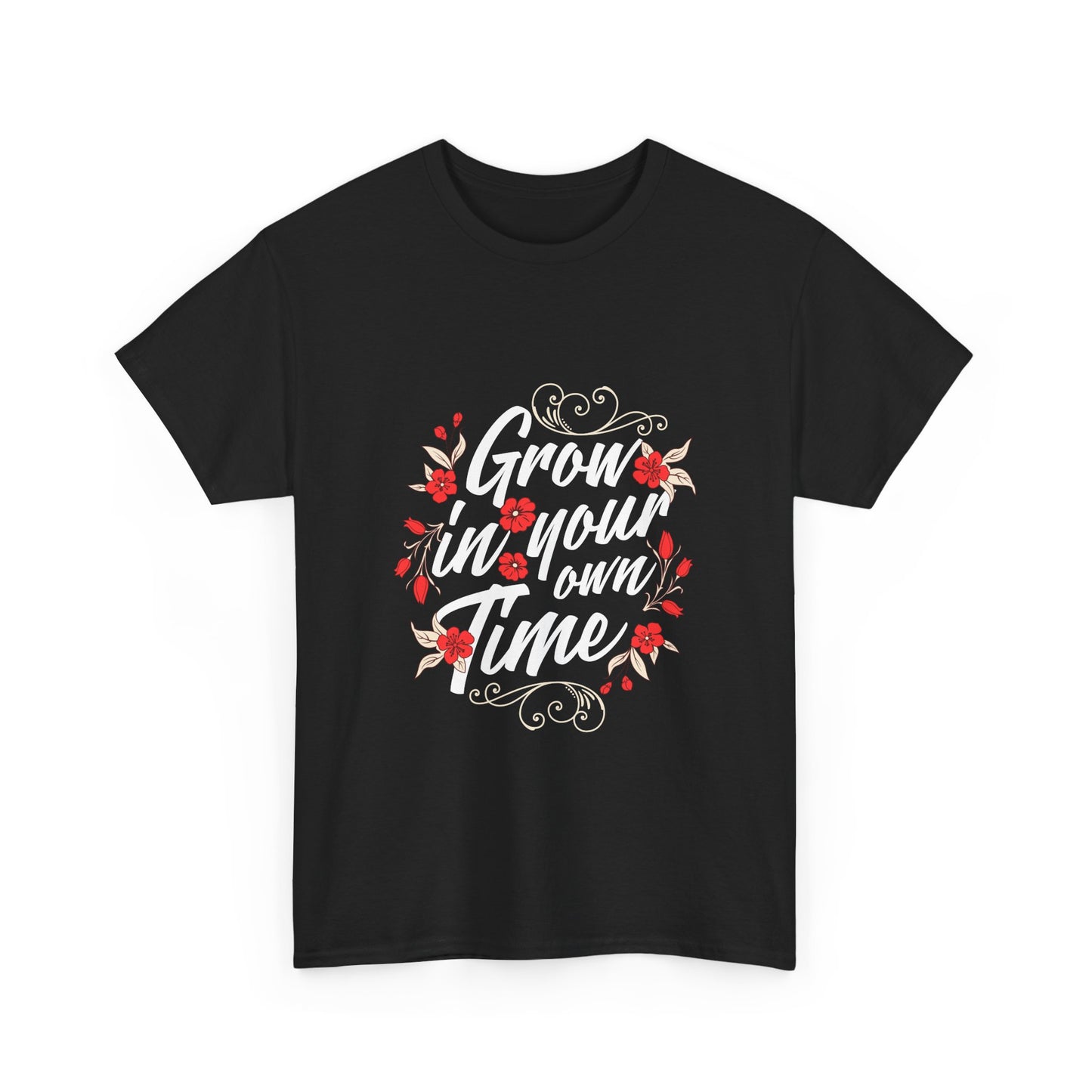 'Grow in Your Own Time' Unisex Heavy Cotton Tee – Inspirational Floral Shirt for Personal Growth and Self-Care