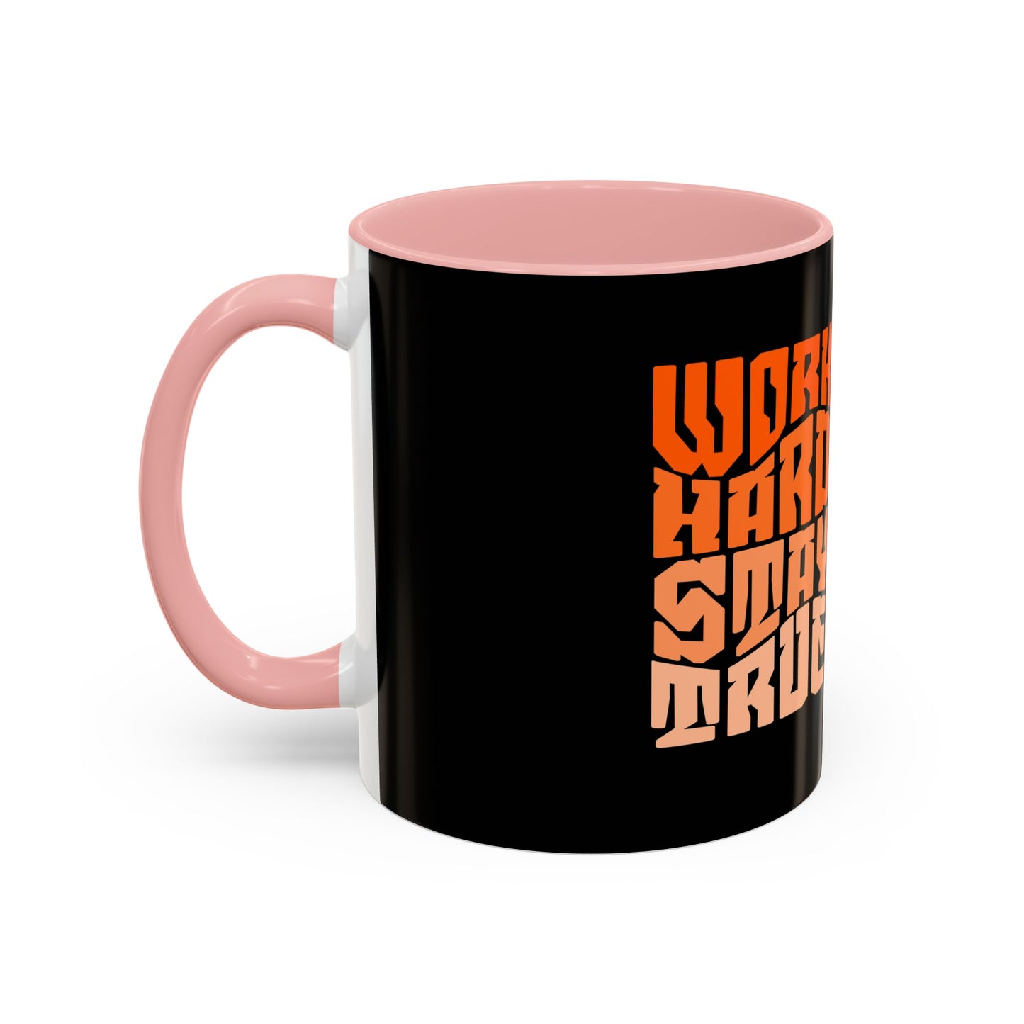 Inspirational Work Hard Coffee Mug | 11oz & 15oz | Motivational Drinkware