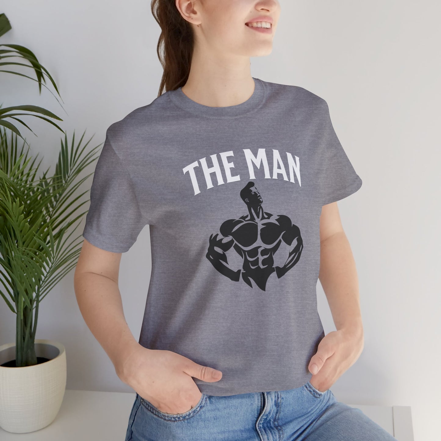 The Man Fitness Motivational Tee - Unisex Jersey Short Sleeve T-Shirt