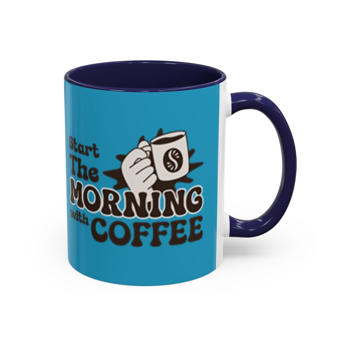 Motivational Coffee Mug - Start the Morning with Coffee