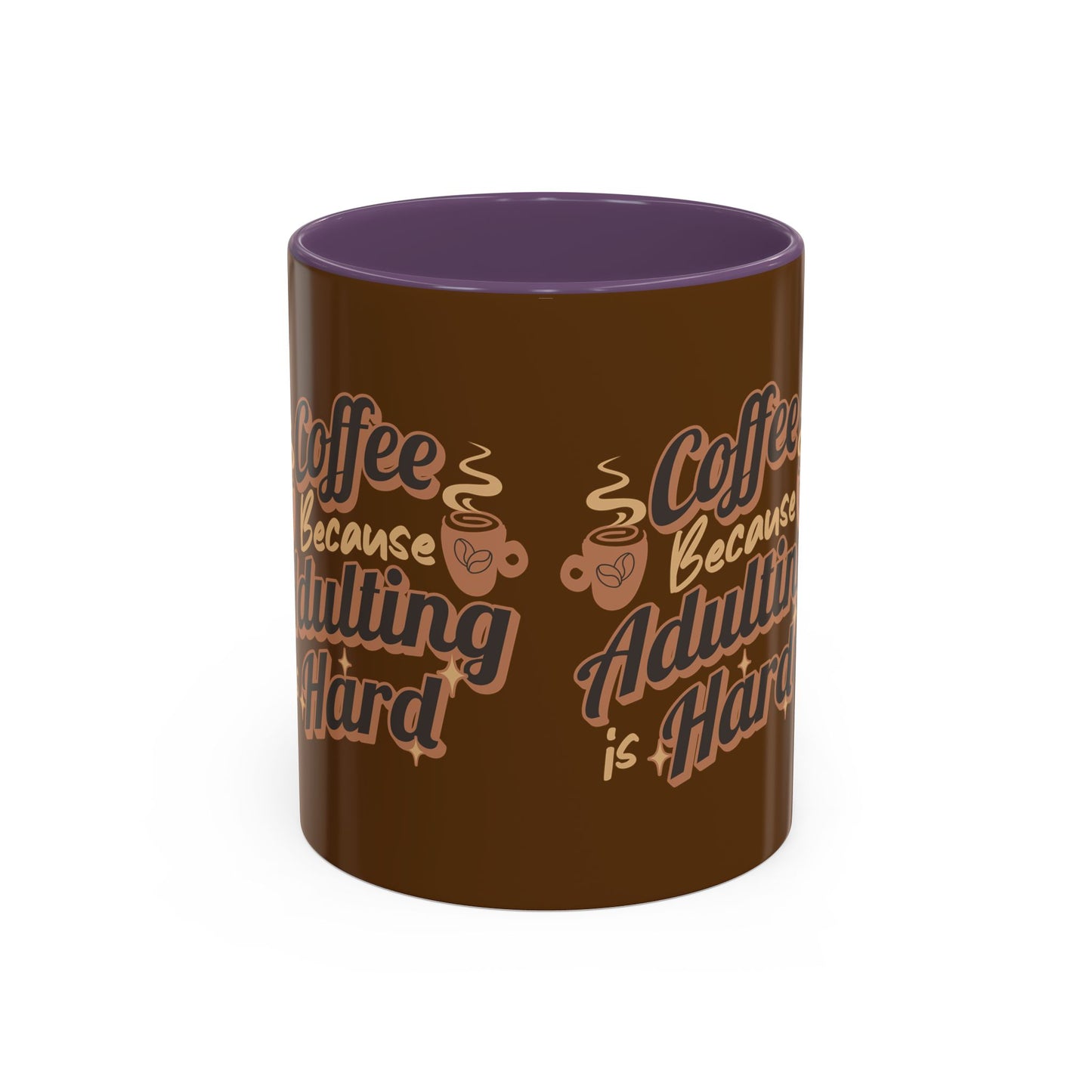 Funny Adulting Coffee Mug - "Coffee Because Adulting is Hard" - 11oz & 15oz Options