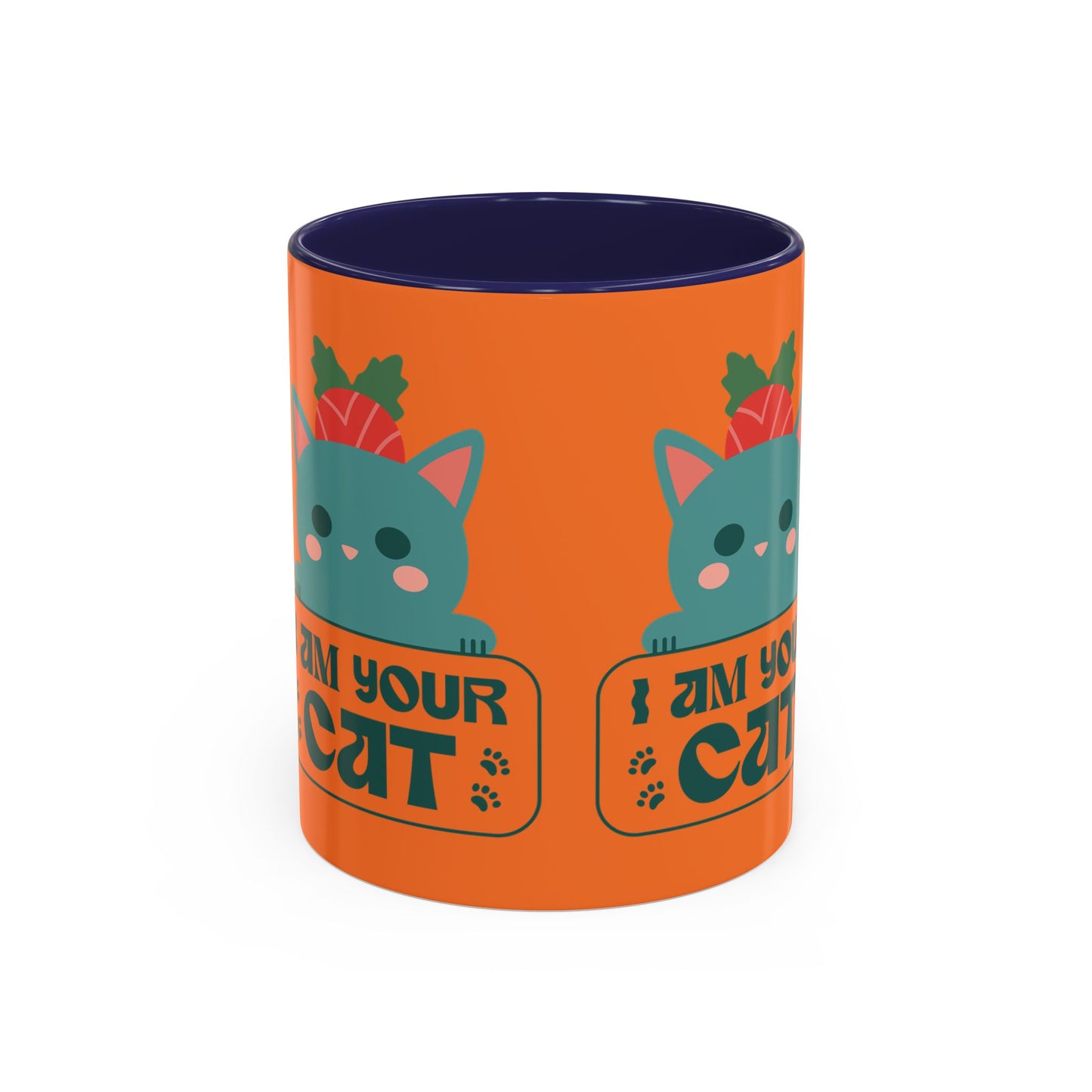 I Am Your Cat Accent Coffee Mug - Fun Gift for Cat Lovers