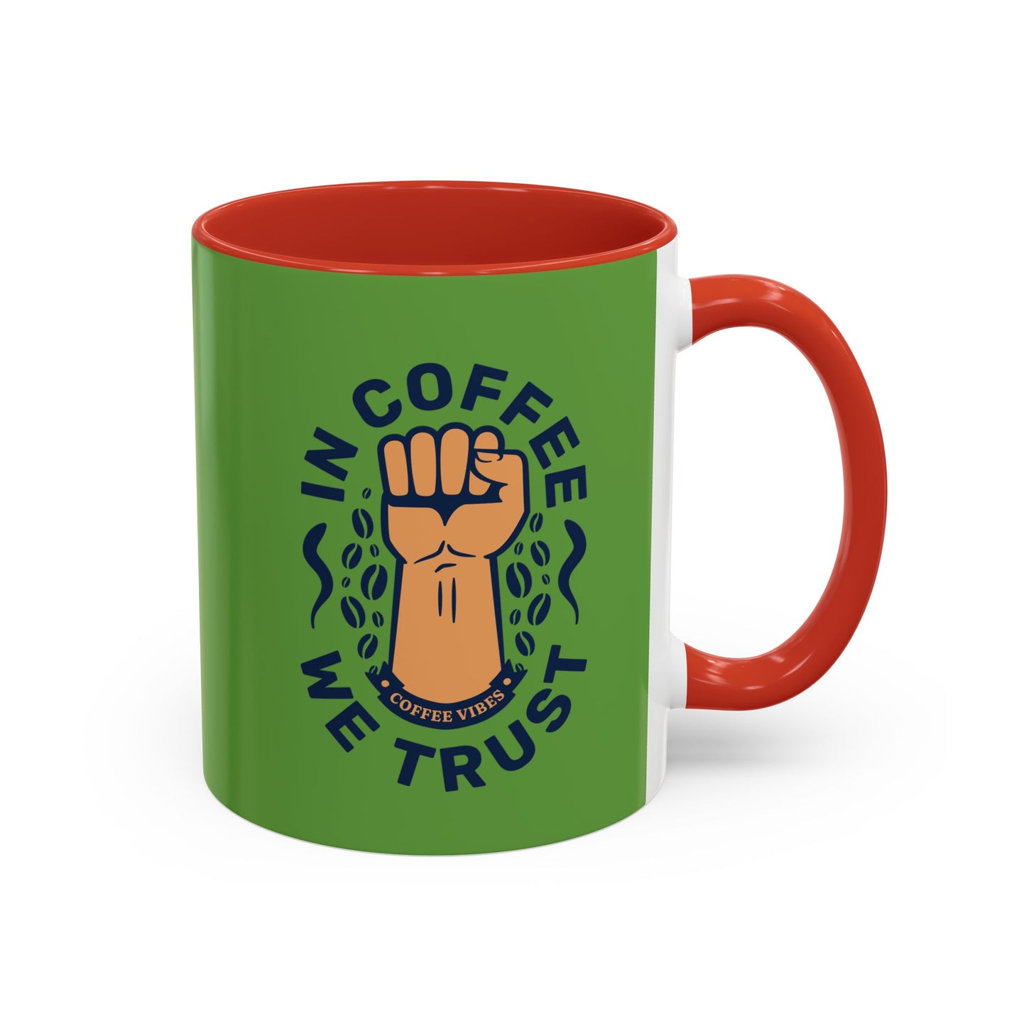 Empowering Coffee Mug - "In Coffee We Trust" - 11 & 15oz