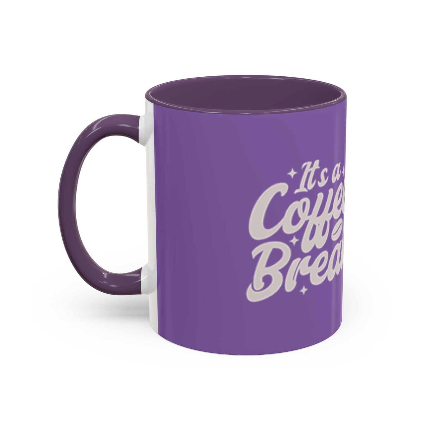 It's a Coffee Break Accent Mug - 11oz & 15oz Purple Coffee Cup for Daily Motivation