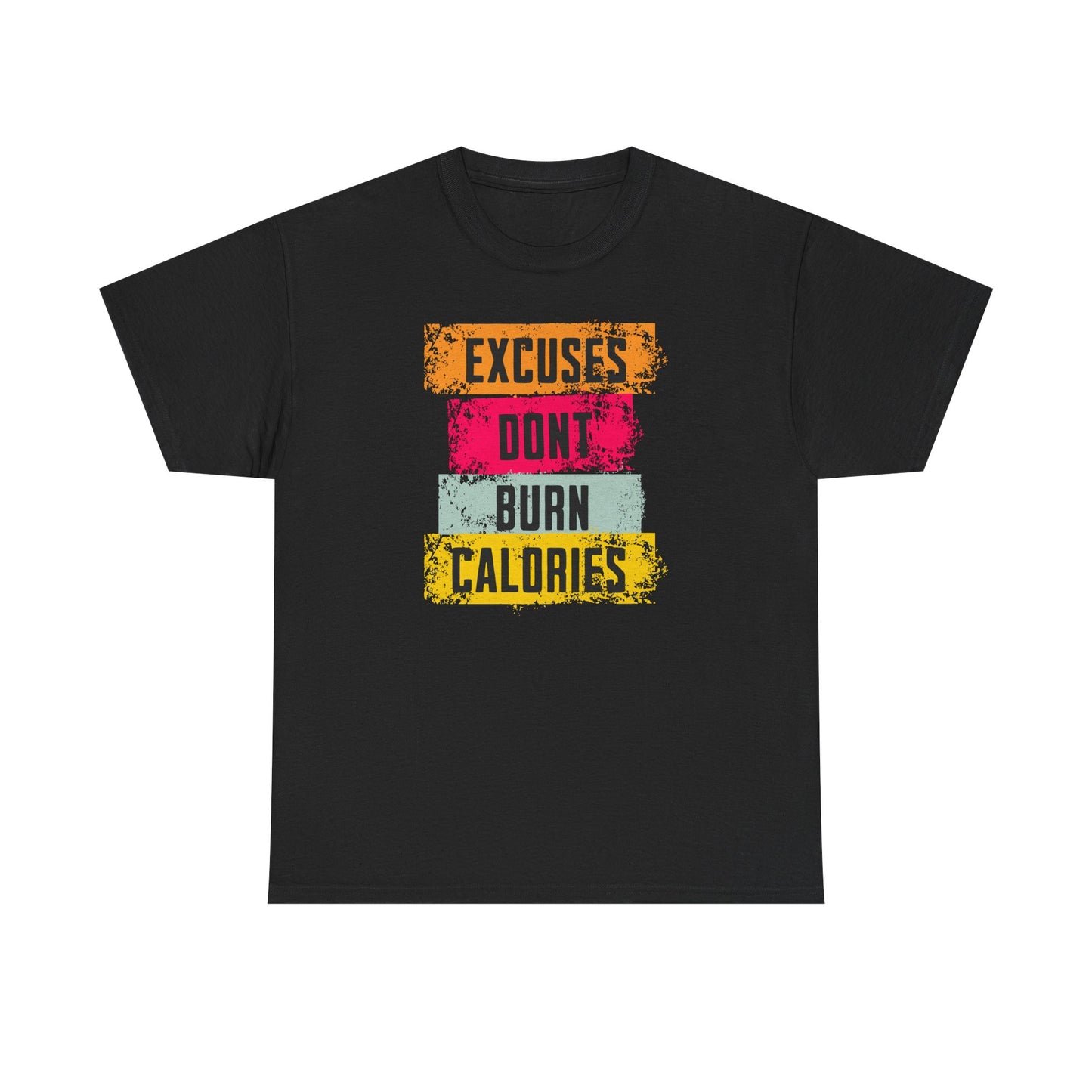 Motivational Men Heavy Cotton T-Shirt - 'Excuses Don't Burn Calories'