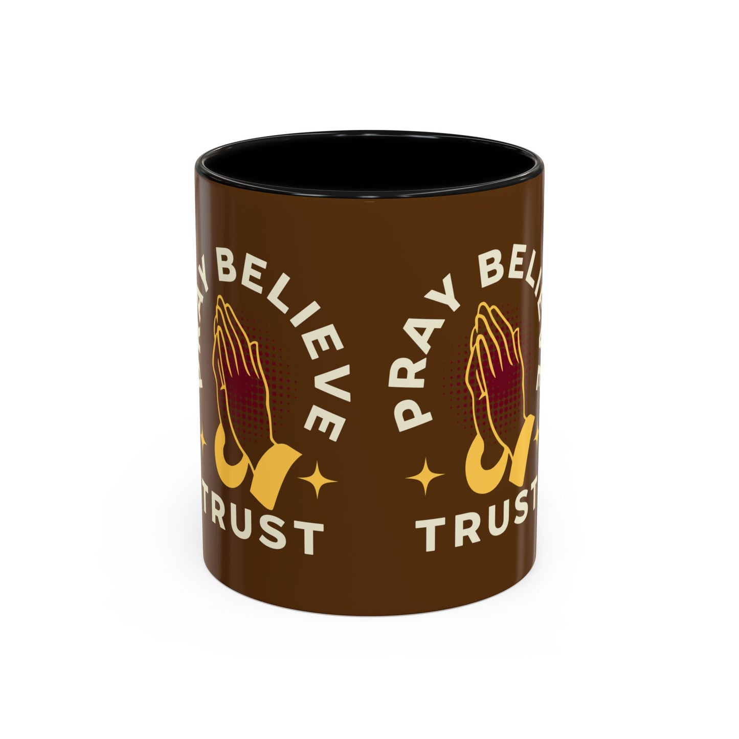 Inspirational Pray Believe Trust Coffee Mug - 11oz & 15oz