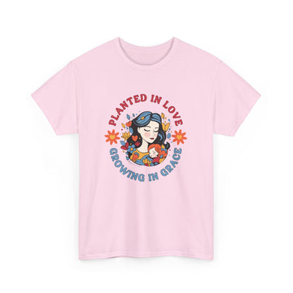 Planted in Love Unisex Heavy Cotton Tee - Growing in Grace Garden Shirt