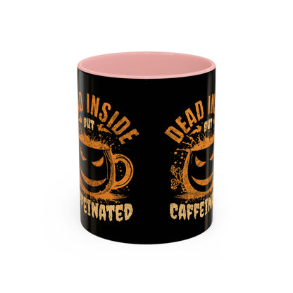 Caffeinated Humor Coffee Mug - 'Dead Inside but Caffeinated' - Perfect Gift for Coffee Lovers