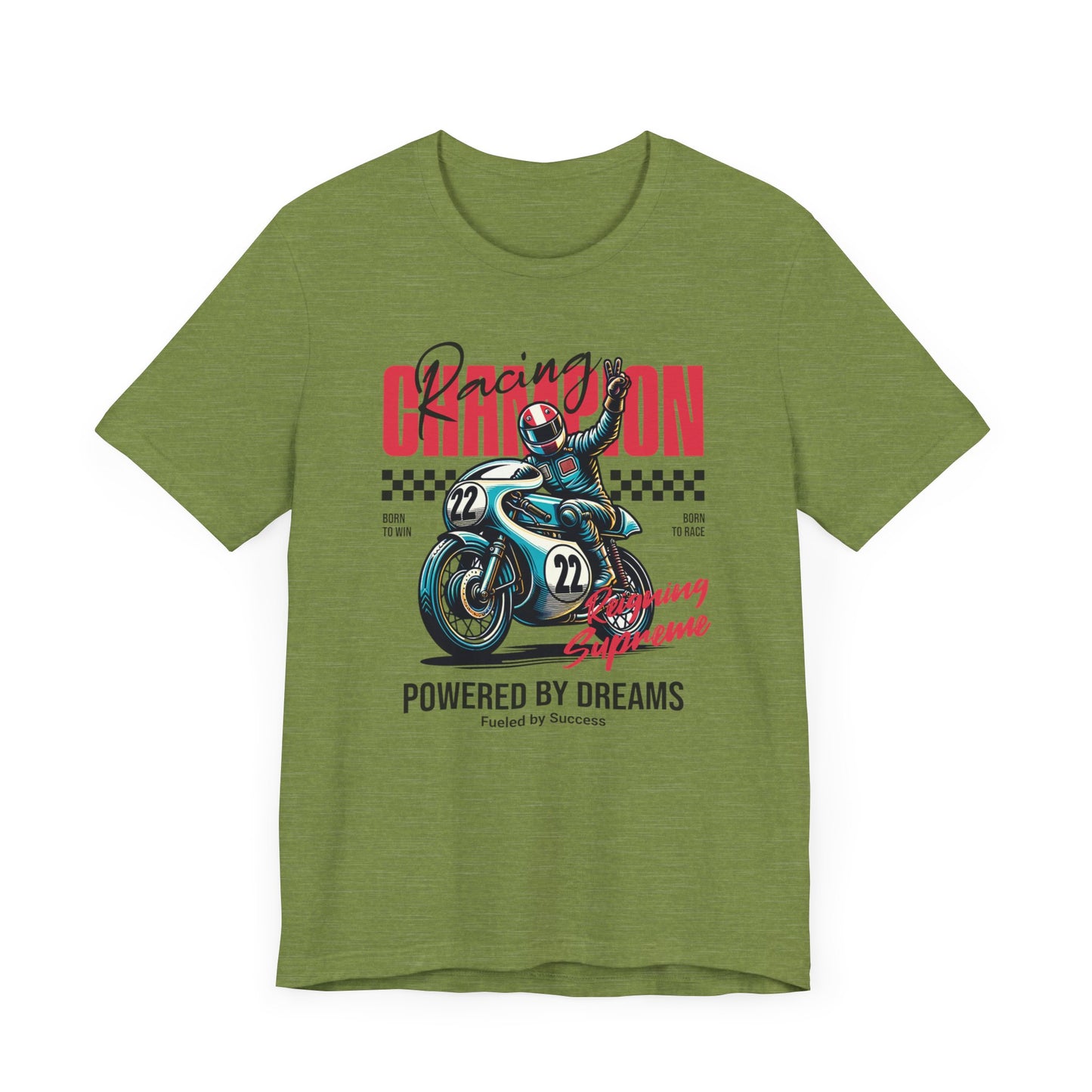 Motorcycle Racing Champion Tee - Powered by Dreams & Biker Design