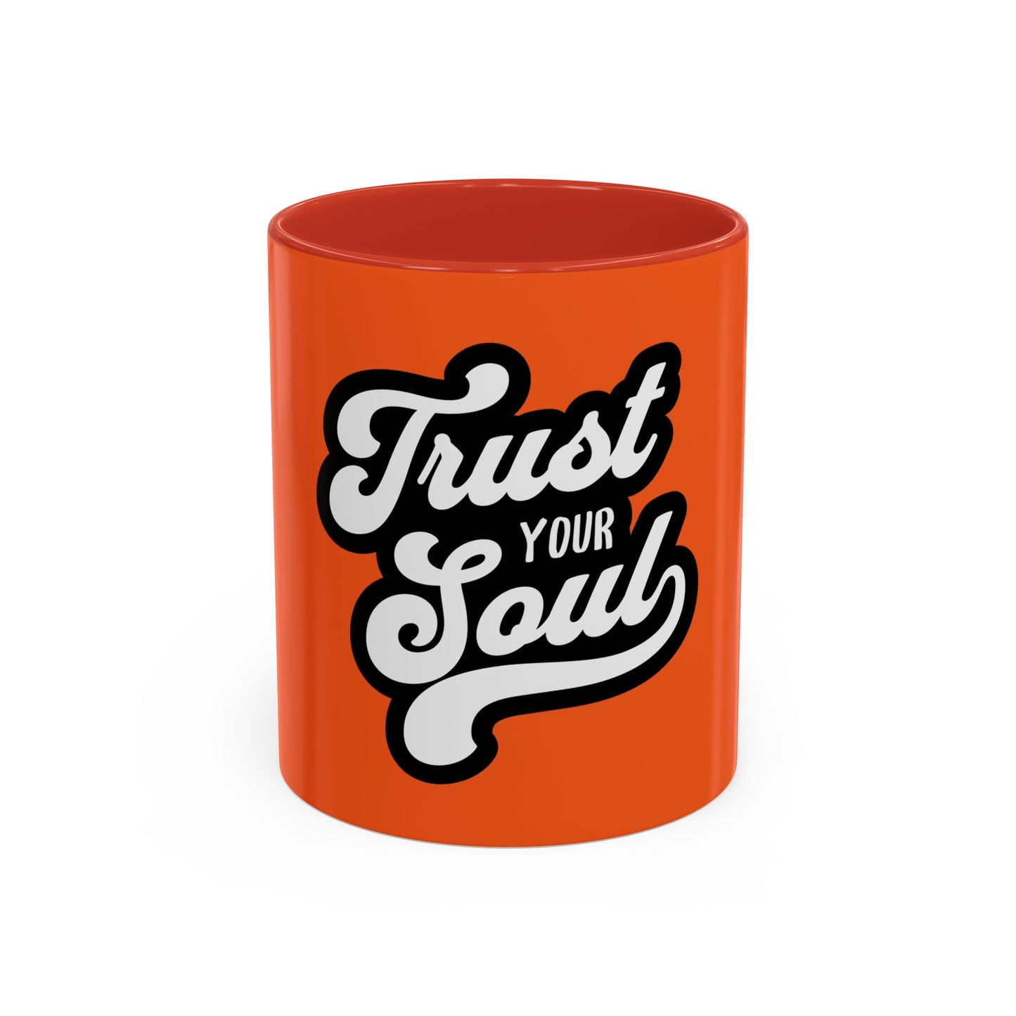 Motivational Accent Coffee Mug - "Trust Your Soul" - Perfect for Daily Inspiration