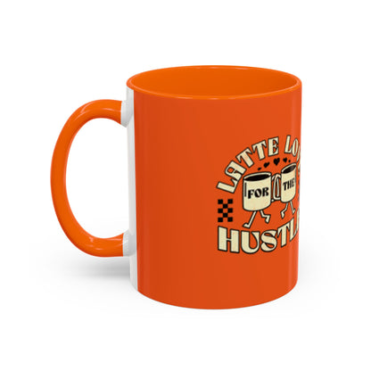 Latte Love Hustle Accent Coffee Mug - Perfect Gift for Coffee Lovers