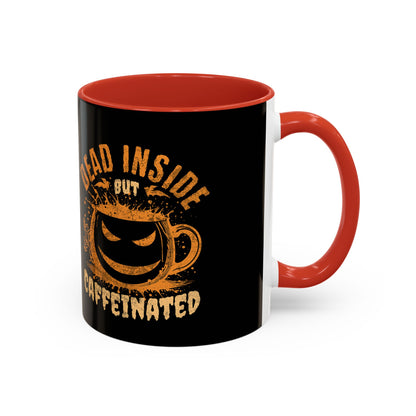 Caffeinated Humor Coffee Mug - 'Dead Inside but Caffeinated' - Perfect Gift for Coffee Lovers