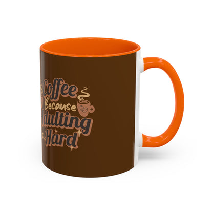 Funny Adulting Coffee Mug - "Coffee Because Adulting is Hard" - 11oz & 15oz Options