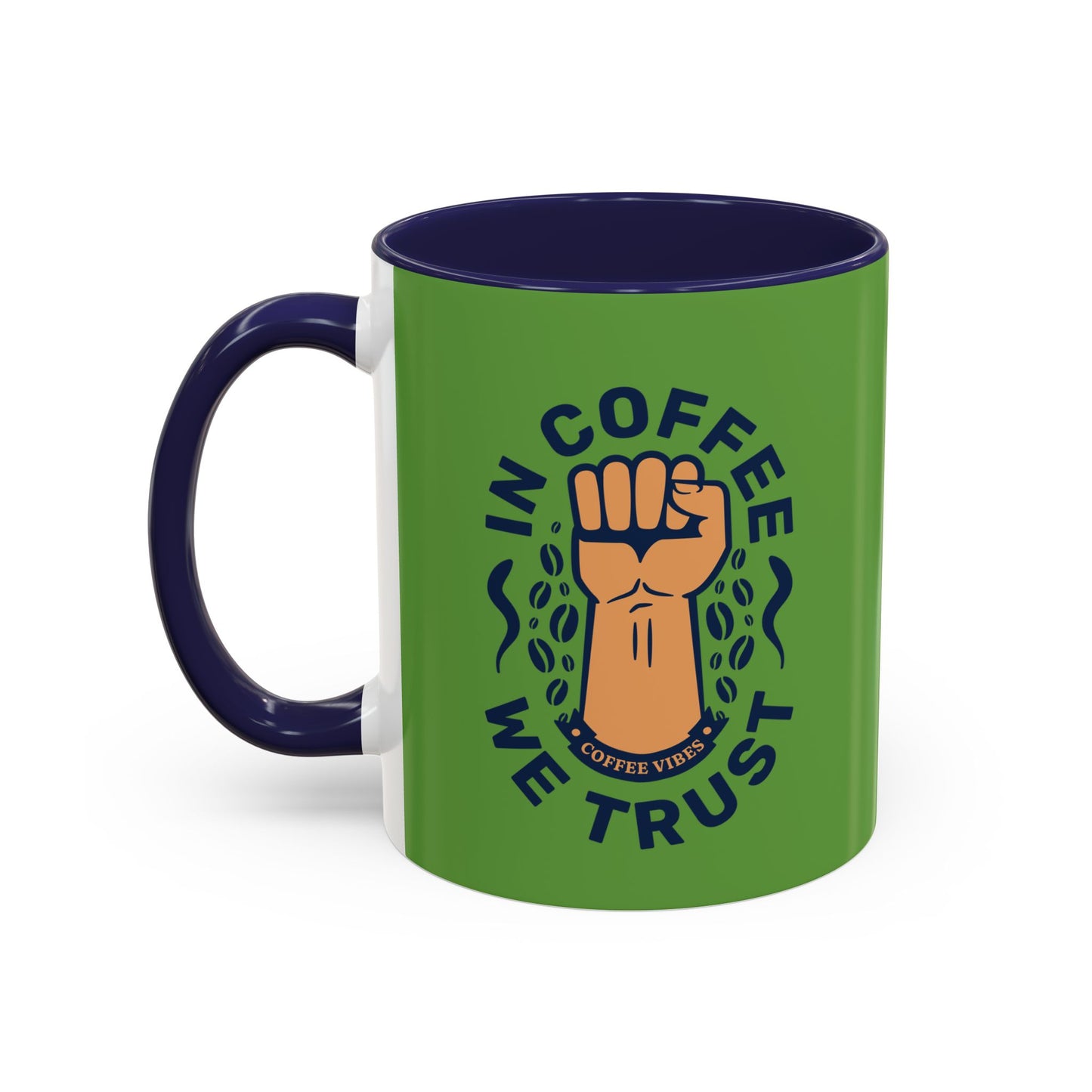 Empowering Coffee Mug - "In Coffee We Trust" - 11 & 15oz