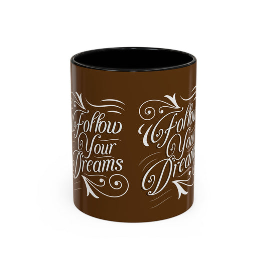 Inspirational Follow Your Dreams Coffee Mug - Motivational Accent Mug for Dreamers and Coffee Lovers